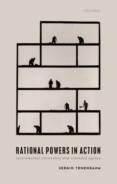 Rational Powers in Action - Tenenbaum, Sergio (Professor of Philosophy, Professor of Philosophy,