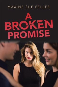 A Broken Promise - Feller, Maxine Sue