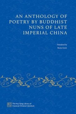 An Anthology of Poetry by Buddhist Nuns of Late Imperial China - Grant, Beata