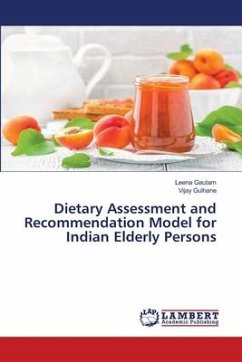 Dietary Assessment and Recommendation Model for Indian Elderly Persons