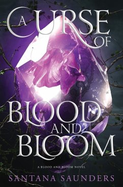 A Curse of Blood and Bloom - Saunders, Santana