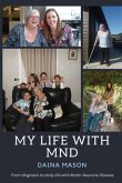 My Life With MND My Life With MND