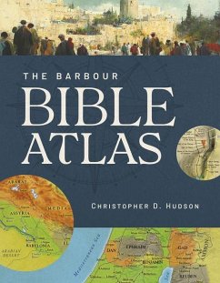 Barbour Bible Atlas - Hudson, Christopher D