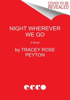 Night Wherever We Go - Peyton, Tracey Rose