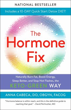 The Hormone Fix: Burn Fat Naturally, Boost Energy, Sleep Better, and Stop Hot Flashes, the Keto-Green Way - Cabeca, Anna