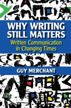 Why Writing Still Matters - Merchant, Guy (Sheffield Hallam University)