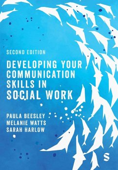 Developing Your Communication Skills in Social Work - Beesley, Paula; Watts, Melanie; Harlow, Sarah