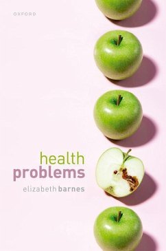Health Problems - Barnes, Elizabeth (Professor of Philosophy, Professor of Philosophy,