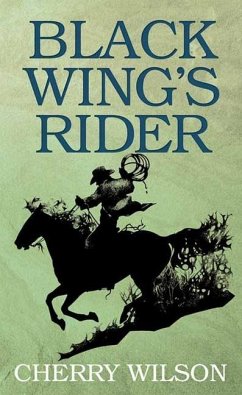 Black Wing's Rider - Wilson, Cherry