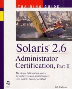 Solaris 2.6 Administrator Certification, w. CD-ROM. Pt.2