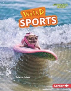 Weird Sports - Kaiser, Brianna