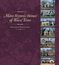 More Historic Homes of Waco, Texas - Hafertepe, Kenneth