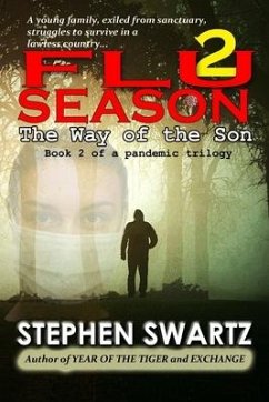 Flu Season 2: The Way of the Son - Swartz, Stephen
