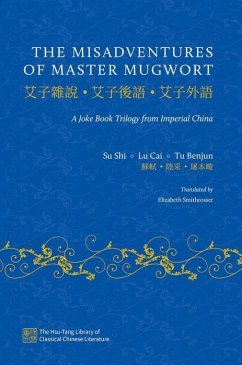 The Misadventures of Master Mugwort - Shi, Su; Cai, Lu; Benjun, Tu