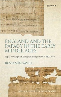 England and the Papacy in the Early Middle Ages - Savill, Benjamin