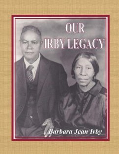 Our Irby Legacy - Irby, Barbara Jean