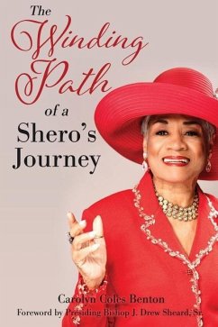 The Winding Path of a Shero's Journey - Benton Msw, Carolyn Coles