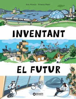 Inventant el futur - Alonso, Ana; Alonso Martín, Ana; Riera, Núria