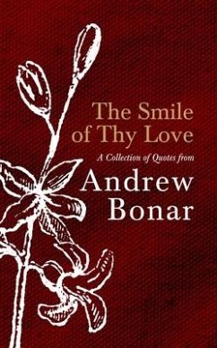 The Smile of Thy Love - Bonar, Andrew
