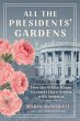 All the Presidents' Gardens - Bild 1