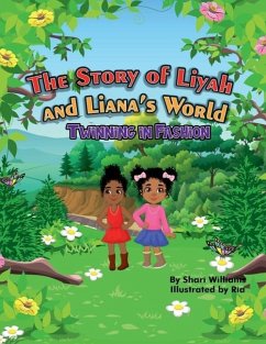 The Story of Liyah and Liana's World - Williams, Shari