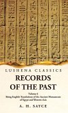 Records of the Past Being English Translations of the Ancient Monuments of Egypt and Western Asia by A. H. Sayce Volume 6