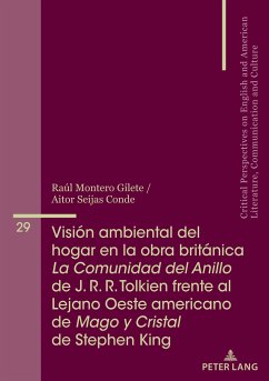 Visión ambiental del hogar en la obra británica La Comunidad del Anillo de J. R. R. Tolkien frente al Lejano Oeste americano de Mago y Cristal de Stephen King - Montero Gilete, Raúl;Seijas Conde, Aitor