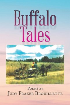 Buffalo Tales - Brouillette, Judy Frazer