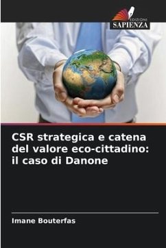 CSR strategica e catena del valore eco-cittadino: il caso di Danone - Bouterfas, Imane