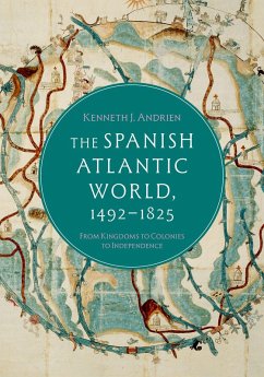 Cover The Spanish Atlantic World, 1492-1825