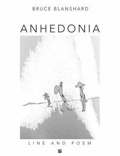 Anhedonia: Line and Poem - Blanshard, Bruce