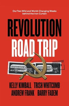 Revolution Road Trip - Kimball, Kelly; Whitcomb, Trish; Frank, Andrew