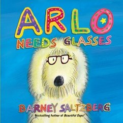 Arlo Needs Glasses (Revised Edition) - Saltzberg, Barney