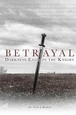 Betrayal - Darkness Engulfs the Knight