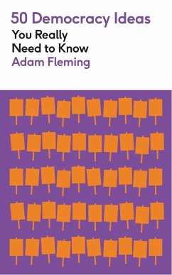 50 Democracy Ideas You Really Need to Know - Fleming, Adam