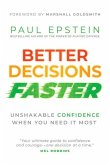 Better Decisions Faster Unshak