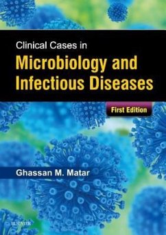 Clinical Cases in Microbiology and Infectious Diseases - Matar, Ghassan