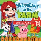 Adventures on the Farm with Shirley Anne