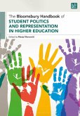 The Bloomsbury Handbook of Student Politics and Representation in Higher Education The Bloomsbury Handbook of Student Politics and Representation in Higher Education