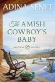 The Amish Cowboy's Baby (Amish Cowboys, #2) (eBook, ePUB)