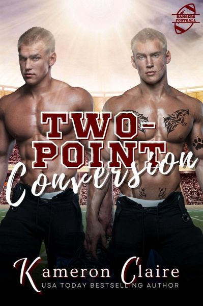 Two-Point Conversion (Rangers Football: Hard-Hitting Sports Romance, #4) (eBook, ePUB)