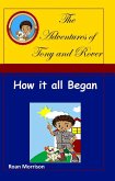 How it all Began (The Adventures of Tony and Rover) (eBook, ePUB)