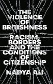 The Violence of Britishness (eBook, ePUB)