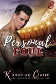 Personal Foul (Rangers Football: Hard-Hitting Sports Romance, #3) (eBook, ePUB)