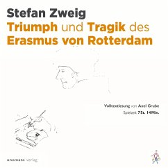 Triumph und Tragik des Erasmus von Rotterdam (MP3-Download) - Zweig, Stefan