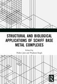 Structural and Biological Applications of Schiff Base Metal Complexes (eBook, ePUB)