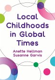 Local Childhoods in Global Times (eBook, ePUB)