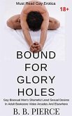 Bound For Glory Holes (eBook, ePUB) Bound For Glory Holes (eBook, ePUB)