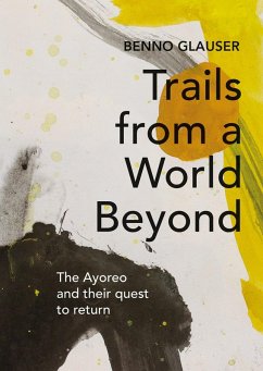 Trails from a World Beyond (eBook, ePUB) - Glauser, Benno