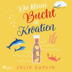 Die kleine Bucht in Kroatien (Romantic Escapes, Band 8) (MP3-Download) - Caplin, Julie